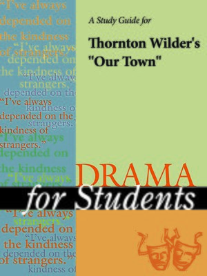 cover image of A Study Guide for Thornton Wilder's "Our Town"